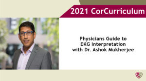 Physicians Guide to EKG Interpretation – Tuesday, October 19, 2021