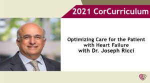Optimizing Care for the Patient with Heart Failure – Tuesday, December 21, 2021