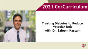 Treating Diabetes to Reduce Vascular Risk – Tuesday, July 20, 2021