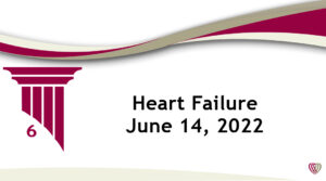 On Demand: Heart Failure – June 14,2022