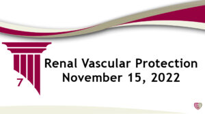On Demand: Renal Vascular Protection – November 15, 2022