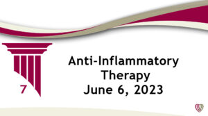 Anti-Inflammatory Therapy – June 6, 2023