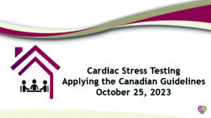 On Demand: Cardiac Stress Testing  – October 25,2023