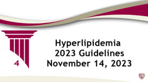 Hyperlipidemia 2023 Guidelines – November 14, 2023