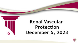 On Demand: Renal Vascular Protection   –  December 5,2023