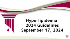 Hyperlipidemia 2024 Guidelines – September 17,2024